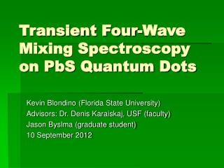 Transient Four-Wave Mixing Spectroscopy on PbS Quantum Dots