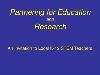 Partnering for Education and Research