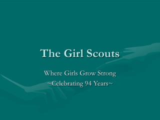 The Girl Scouts