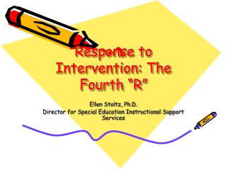 Response to Intervention: The Fourth “R”
