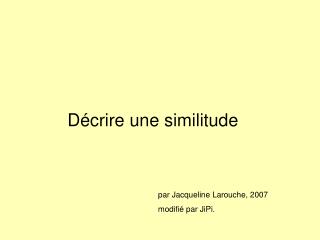 Décrire une similitude