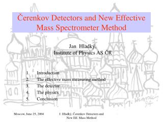 Čerenkov Detectors and New E f fective Mass Spectrometer Method