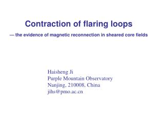 Contraction of flaring loops — the evidence of magnetic reconnection in sheared core fields