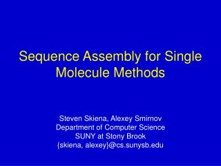 Sequence Assembly for Single Molecule Methods