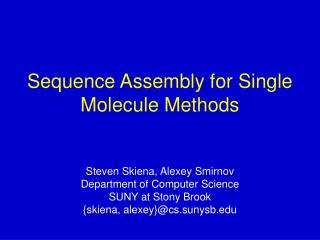 Sequence Assembly for Single Molecule Methods