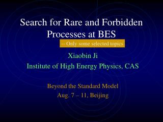 Search for Rare and Forbidden Processes at BES