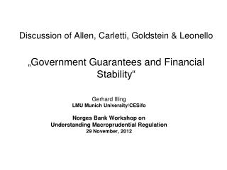 Gerhard Illing LMU Munich University/ CESifo Norges Bank Workshop on