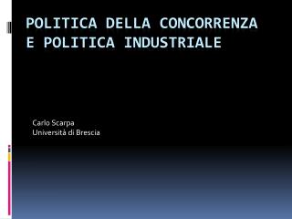 Politica della concorrenza e politica industriale