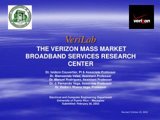 VeriLab THE VERIZON MASS MARKET BROADBAND SERVICES RESEARCH CENTER