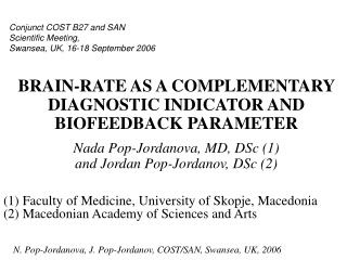 (1) Faculty of Medicine, University of Skopje, Macedonia