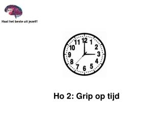 Ho 2: Grip op tijd