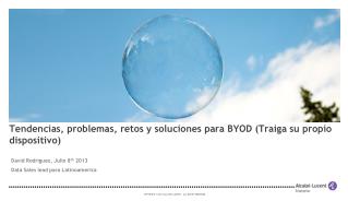 Tendencias, problemas, retos y soluciones para BYOD (Traiga su propio dispositivo)