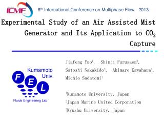 Experimental Study of a n Air Assisted Mist Generator and Its Application to CO 2 Capture