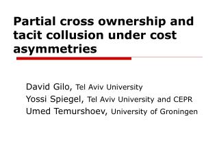 Partial cross ownership and tacit collusion under cost asymmetries