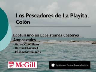 Los Pescadores de La Playita, Colón
