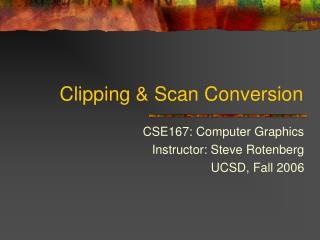 Clipping & Scan Conversion