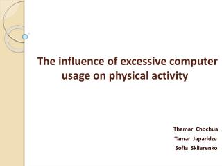 The influence of excessive computer usage on physical activity