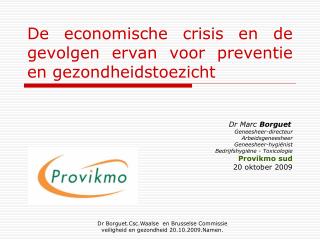 De economische crisis en de gevolgen ervan voor preventie en gezondheidstoezicht