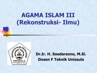 AGAMA ISLAM III (Rekonstruksi- Ilmu)