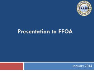 Presentation to FFOA