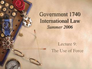 Government 1740 International Law Summer 2006