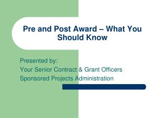 Pre and Post Award – What You Should Know
