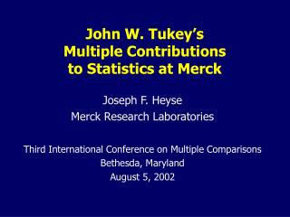 John W. Tukey’s Multiple Contributions to Statistics at Merck