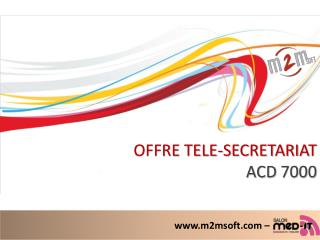 OFFRE TELE-SECRETARIAT ACD 7000