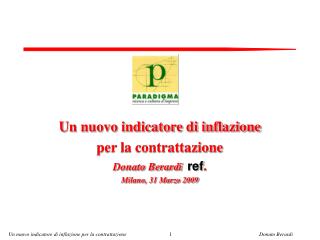 Un nuovo indicatore di inflazione per la contrattazione Donato Berardi ref .