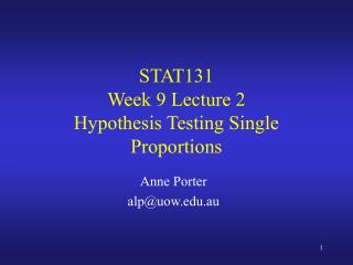 STAT131 Week 9 Lecture 2 Hypothesis Testing Single Proportions