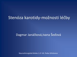 Stenóza karotidy-možnosti léčby