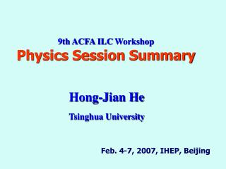 Hong-Jian He Tsinghua University