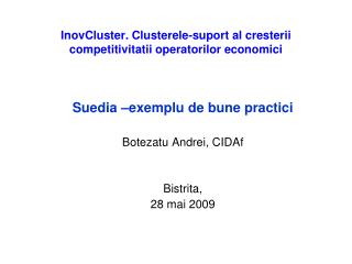 InovCluster. Clusterele-suport al cresterii competitivitatii operatorilor economici