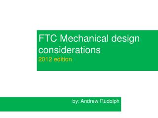 FTC Mechanical design considerations 2012 edition