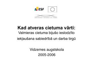 Vidzemes augstskola 2005-2006