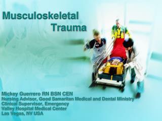 Musculoskeletal 		Trauma