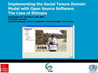 Implementing the Social Tenure Domain Model with Open Source Software: The Case of Ethiopia