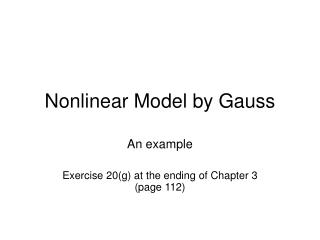 Nonlinear Model by Gauss