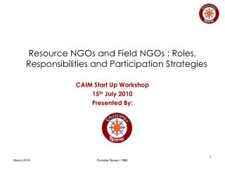 Resource NGOs and Field NGOs : Roles, Responsibilities and Participation Strategies