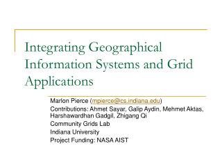 Integrating Geographical Information Systems and Grid Applications