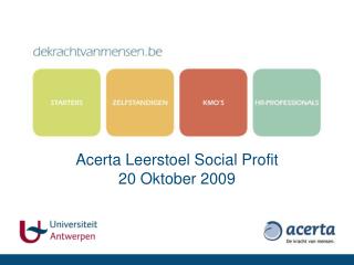 Acerta Leerstoel Social Profit 20 Oktober 2009
