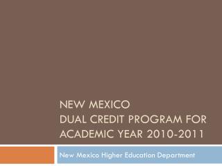 New Mexico Dual Credit Program For Academic Year 2010-2011