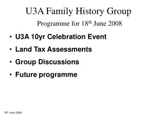 U3A Family History Group Programme for 18 th June 2008