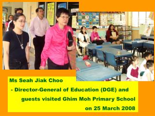 Ms Seah Jiak Choo - Director-General of Education (DGE) and