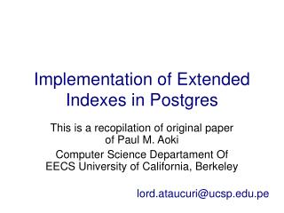 Implementation of Extended Indexes in Postgres
