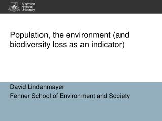 Population, the environment (and biodiversity loss as an indicator)