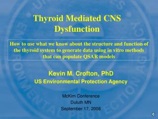 Thyroid Mediated CNS Dysfunction