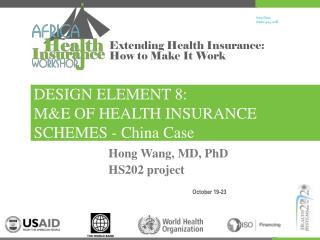 DESIGN ELEMENT 8: M&amp;E OF HEALTH INSURANCE SCHEMES - China Case
