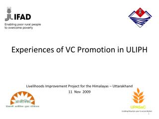 Livelihoods Improvement Project for the Himalayas – Uttarakhand 11 Nov 2009