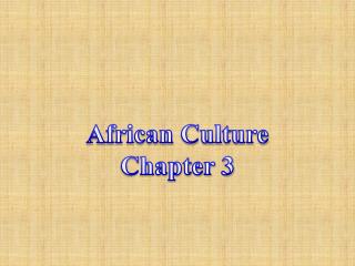 African Culture Chapter 3